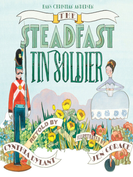 Title details for The Steadfast Tin Soldier by Hans Christian Andersen - Available